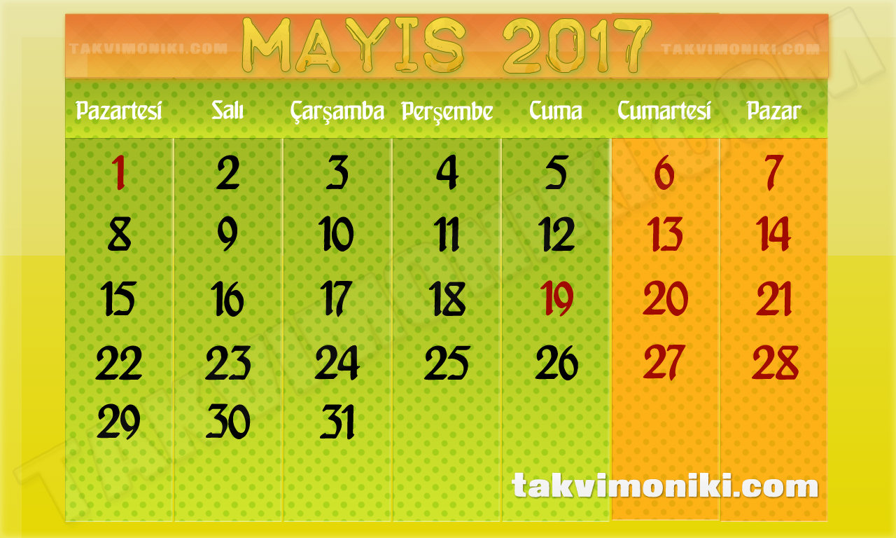 2017 Yılı Mayıs Ayı Takvimi ve Resmi Tatiller